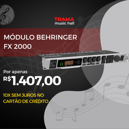 Módulo Behringer Fx 2000 - trama music hall - jaboticabal