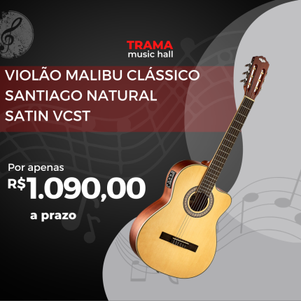 Violao-Malibu-classico-Santiago-01 - TRAMA MUSIC HALL - JABOTICABAL